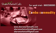 Combo Commodity:Share Market Calls