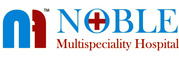 Welcome To Noble Multispeciality Hospital