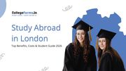 Study Abroad in London | Top Benefits, Costs & Student Guide 2026