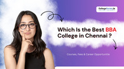 Which Is the Best BBA College in Chennai ?