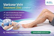 Varicose Vein Treatment Clinic in Indore – Sahaj Hospital