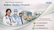 Best Private Hospital in Indore for Quality Care - Sahaj Hospital