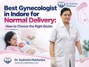 Best Gyno in Indore for Personalized Women’s Healthcare